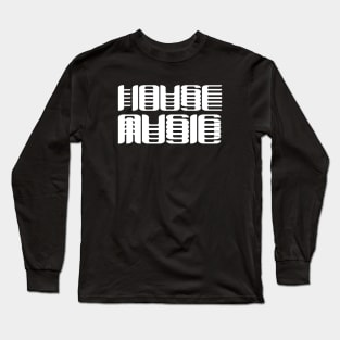 House music from the 90s - history of house 2 Long Sleeve T-Shirt